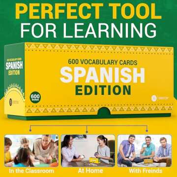 Spanish Vocabulary Flash Cards – 600 Full Color Cards [Updated 2024 Edition] Educational Language Learning Resource - Memory & Sight Words – Game Like Play - Kids, Grade School, Classroom, Homeschool