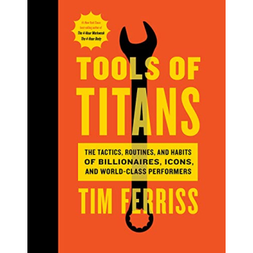 Tools of Titans Strategies for Personal Growth and Success