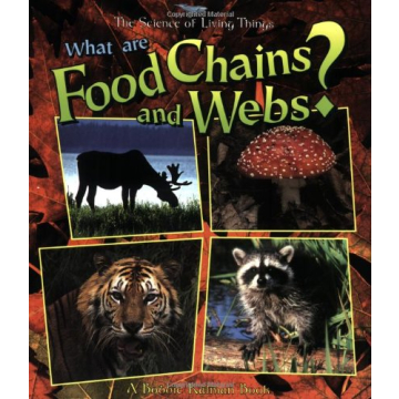 What Are Food Chains and Webs? (Science of Living Things)
