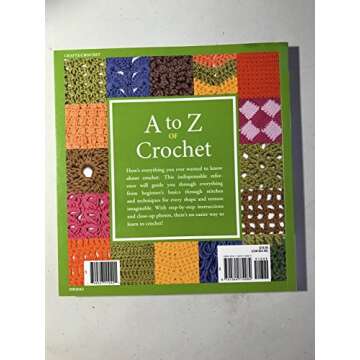 A to Z of Crochet: The Ultimate Guide for the Beginner to Advanced Crocheter
