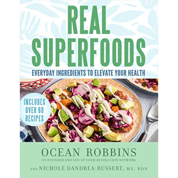 Real Superfoods Cookbook: Everyday Recipes for Health & Wellness