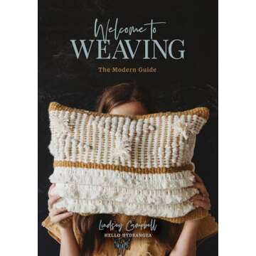 Welcome to Weaving: The Modern Guide