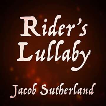 Rider's Lullaby - Soothing Cover Version Featuring Beautiful Melodies