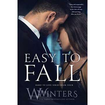Easy to Fall - Hard to Love Series Book 4: A Romantic Journey