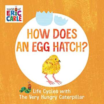 Eric Carle's Egg Hatch Life Cycle Book for Kids - Educational & Colorful