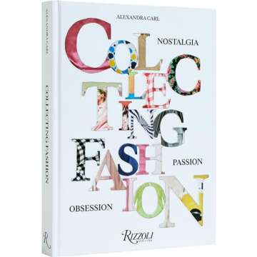 Collecting Fashion: Nostalgia, Passion, Obsession