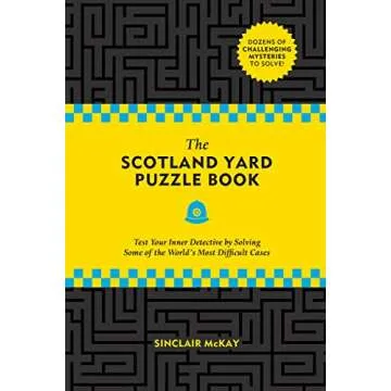 The Scotland Yard Puzzle Book: Test Your Inner Detective by Solving Some of the World's Most Difficu...