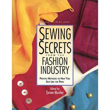 Sewing Secrets from the Fashion Industry: Proven Methods to Help You Sew Like the Pros (Rodale Sewin...