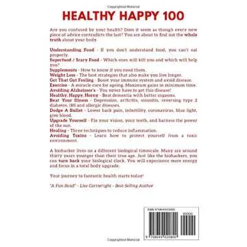 HEALTHY HAPPY 100: A Biohacker's Guide To Ageing - Your Path to Longevity