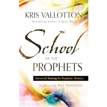 School of the Prophets: Advanced Training for Prophetic Ministry