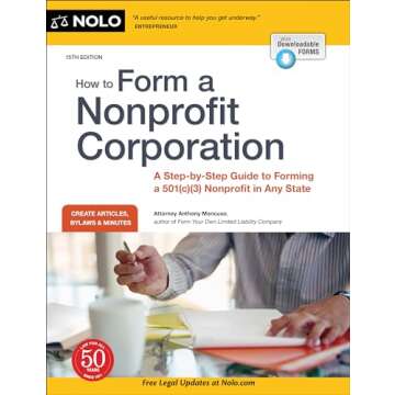 How to Form a Nonprofit Corporation (National Edition): A Step-by-Step Guide to Forming a 501(c)(3) ...