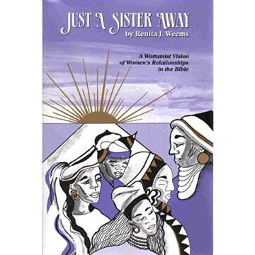 Just a Sister Away: Understanding Women's Relationships in the Bible