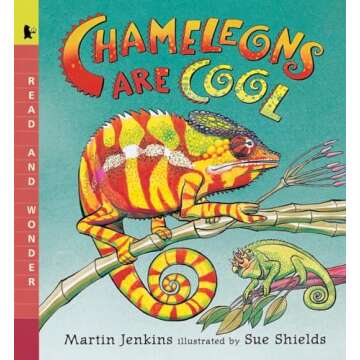 Chameleons Are Cool: Read and Wonder
