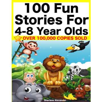 100 Fun Stories for 4-8 Year Olds (Perfect for Bedtime & Young Readers)