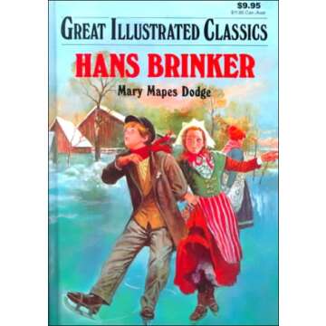 Hans Brinker (Great Illustrated Classics)