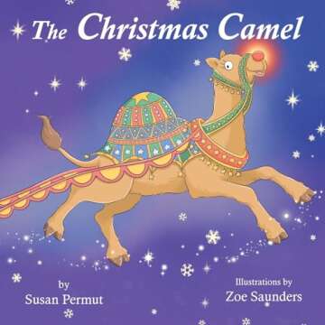 The Heartwarming Christmas Camel Storybook for Kids