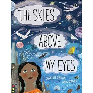 The Skies Above My Eyes (Look Closer)