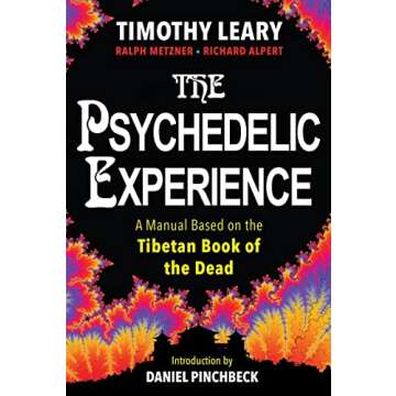 The Psychedelic Experience: A Manual Based on the Tibetan Book of the Dead