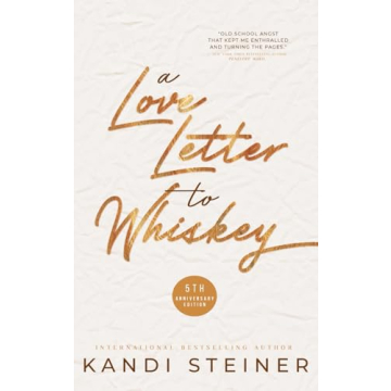 A Love Letter to Whiskey - Anniversary Edition