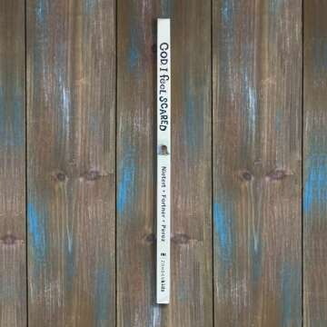 God, I Feel Scared: Embracing Big Emotions