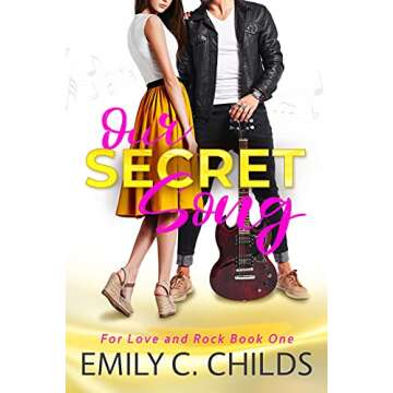 Our Secret Song (For Love and Rock Book 1)
