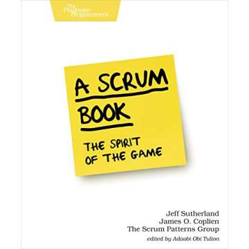 A Scrum Book: The Spirit of the Game - Essential Resource for Scrum Practitioners