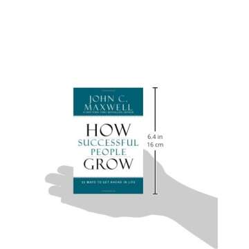 How Successful People Grow: 15 Ways to Get Ahead in Life