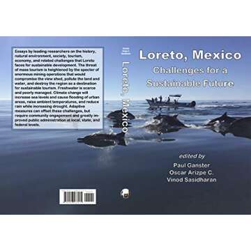 Loreto, Mexico: Challenges for a Sustainable Future - A Comprehensive Analysis