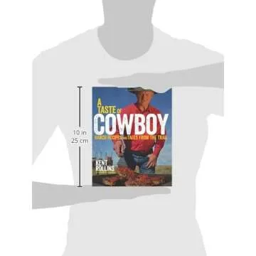 A Taste Of Cowboy: Ranch Recipes and Tales from the Trail