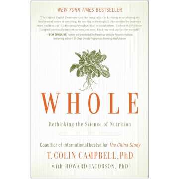 Whole: Rethinking the Science of Nutrition