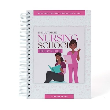 Ultimate Nursing School Study Guide for NCLEX Success