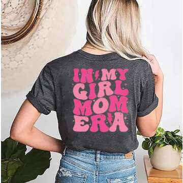 In My Girl Mom Era Funny T-Shirt for Stylish Mothers