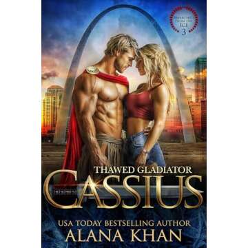 Thawed Gladiator: Cassius (Awakened From the Ice Book 3) - Epic Fantasy Tale