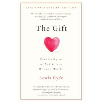 The Gift: Creativity and the Artist in the Modern World