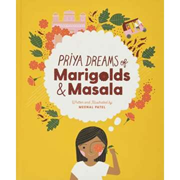 Priya Dreams of Marigolds & Masala Book for Kids