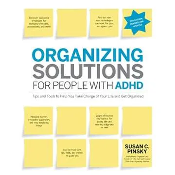 Organizing Solutions for People with ADHD 2nd Edition: Master Your Space and Life