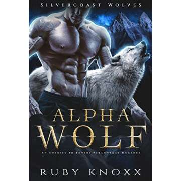 Alpha Wolf: An Enemies to Lovers Paranormal Romance (Silvercoast Wolves Book 1)
