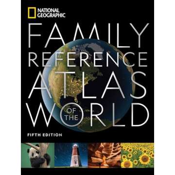 National Geographic Family Reference Atlas 5th Edition (National Geographic Family Reference Atlas o...