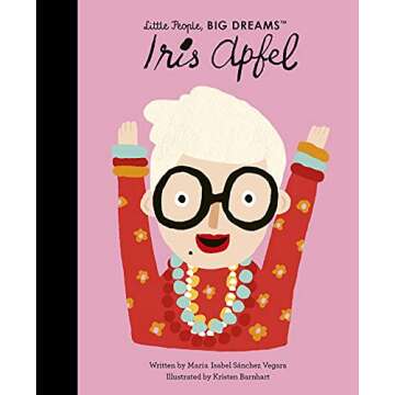 Iris Apfel (Volume 64) (Little People, BIG DREAMS, 64)