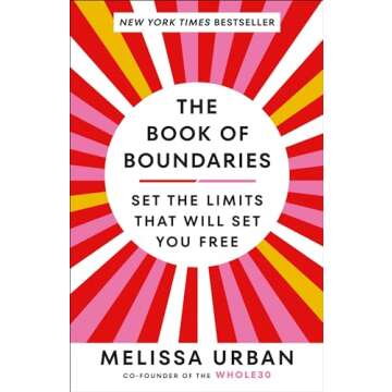 The Book of Boundaries: Set the Limits That Will Set You Free