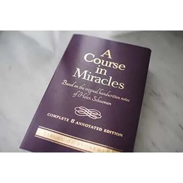 A Course in Miracles: Complete & Annotated Edition