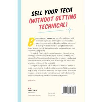 Make It Punchy: How to Write Simple Tech Messaging That Wins Hearts, Minds & Markets