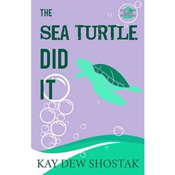 The Sea Turtle Did It (Southern Beach Mysteries Book 2)
