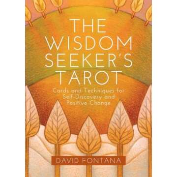 The Wisdom Seeker's Tarot: Cards and Techniques for Self-Discovery and Positive Change