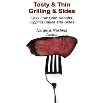 Tasty & Thin Grilling & Sides: Elevate Your Dining Experience