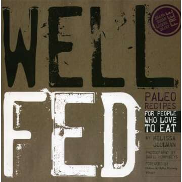 Well Fed: Paleo Recipes for People Who Love to Eat