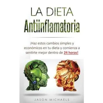 La Dieta Antiinflamatoria: Cambios Económicos para Bienestar Rápido
