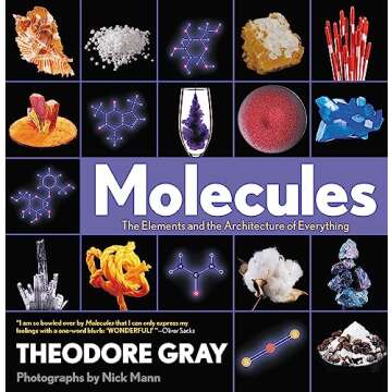 Molecules: The Elements and the Architecture of Everything