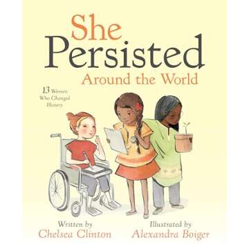 She Persisted Around the World: 13 Women Who Changed History
