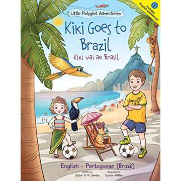 Kiki Goes to Brazil / Kiki Vai Ao Brasil - Bilingual English and Portuguese (Brazil) Edition (Little...